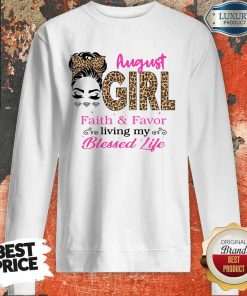 August Girl Faith And Favor Blessed Life Sweartshirt