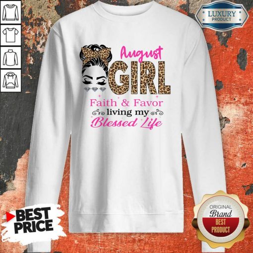 August Girl Faith And Favor Blessed Life Sweartshirt