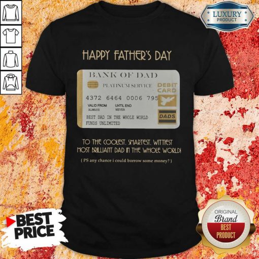 Bank Of Dad Happy Father's Day Shirt