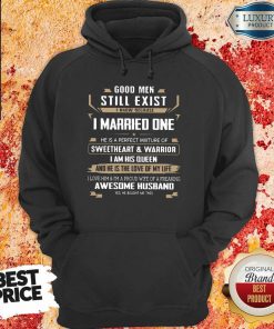 Good Men Married One I Am His Queen hoodie