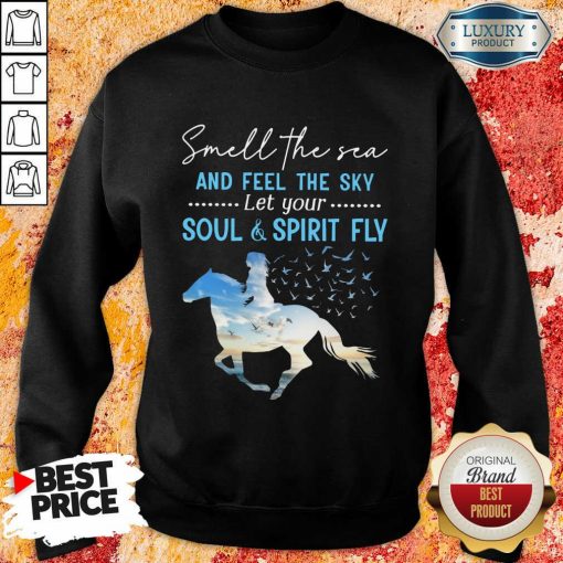 Horse Feel The Sky Soul Spirit Fly Sweartshirt