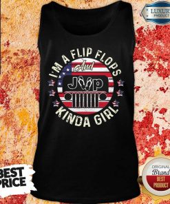 I'm A Flip Flops And Kinda Girl American Tank Top