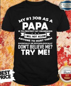 My No 1 Job As A Papa Shirt