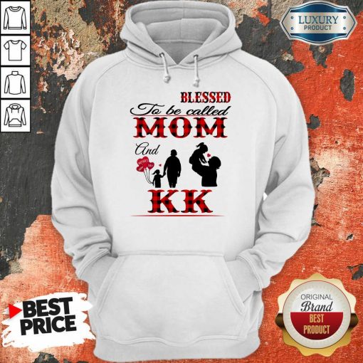 Red Blessed To Be Called Mom And Kk Hoodie