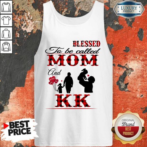 Red Blessed To Be Called Mom And Kk Tank Top
