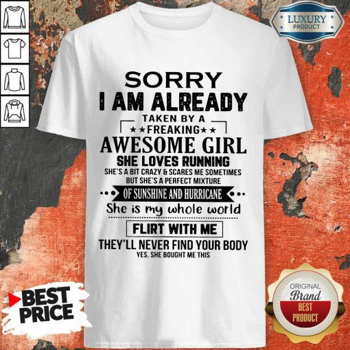 Sorry I'm Already Awesome Girl Shirt