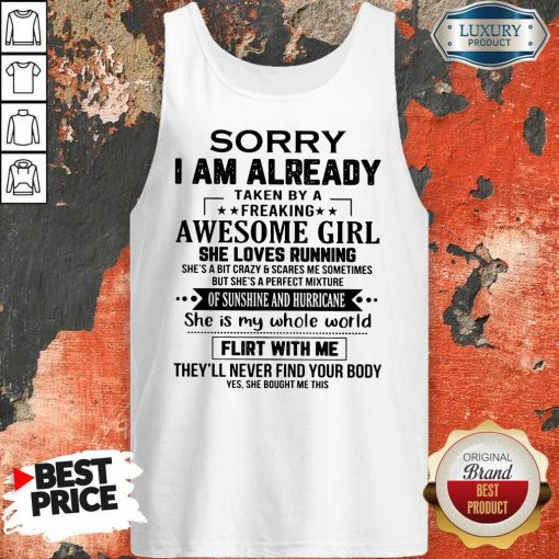 Sorry I'm Already Awesome Girl Tank Top