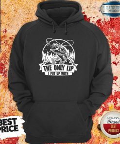 The Only Lip I Put Up With Tees hoodie