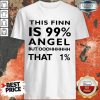 This Pinn Is 99 Angel Percent Shirt