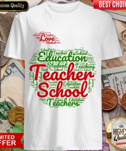 Education Student Teacher School Shirt