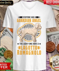 Everyone Has A Guardian Angel The Lucky One Have A Lagotto Romagnolo V-neck
