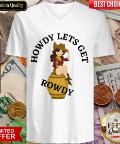 Howdy Lets Get Rowdy V-neck