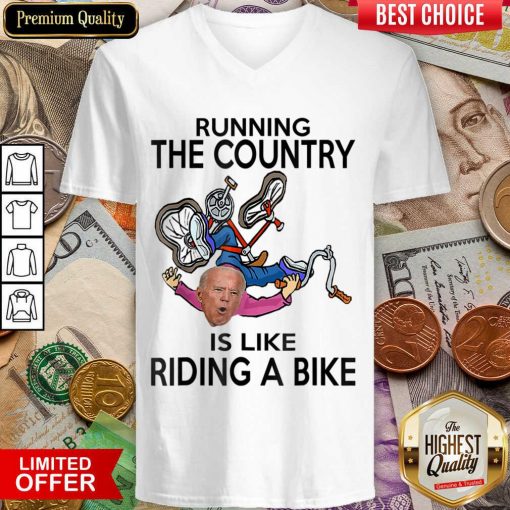 Running The Country Is Like Riding A Bike V-neck
