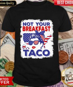 Not Your Breakfast Taco Messy Bun American Flag Shirt