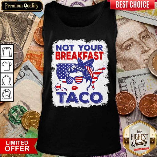 Not Your Breakfast Taco Messy Bun American Flag Tank Top